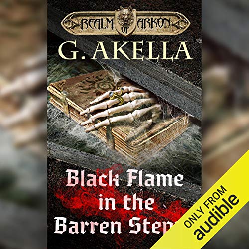 Black Flame in the Barren Steppe (Realm of Arkon) — Narrated Edition