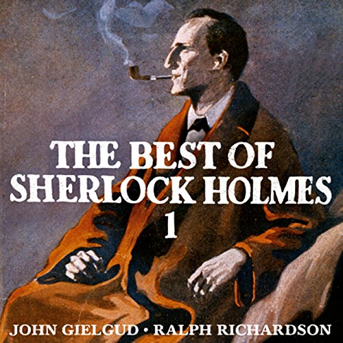 The Best of Sherlock Holmes, Volume 1 Audiobook