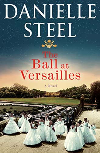 Danielle Steel: The Ball at Versailles