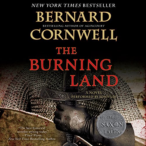 Free Audiobook: The Burning Land (Last Kingdom (formerly Saxon Tales)) by Bernard Cornwell