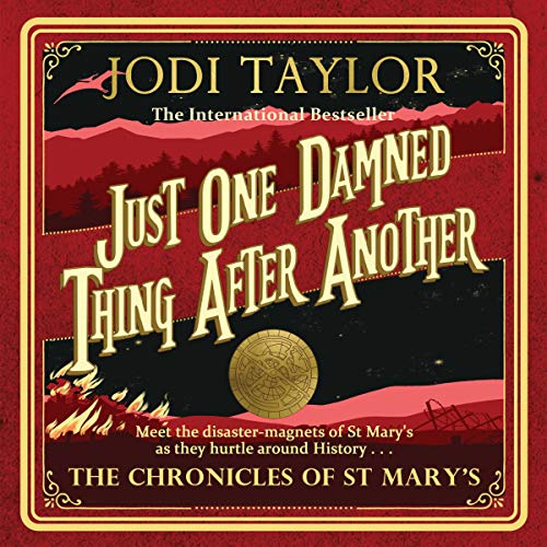 Just One Damned Thing After Another (The Chronicles of St Mary’s) Audiobook