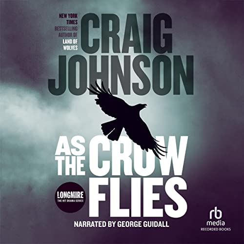 Listen to As the Crow Flies (Walt Longmire)