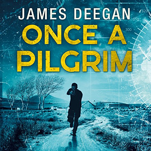 Stream Once a Pilgrim (John Carr Thriller) by James Deegan