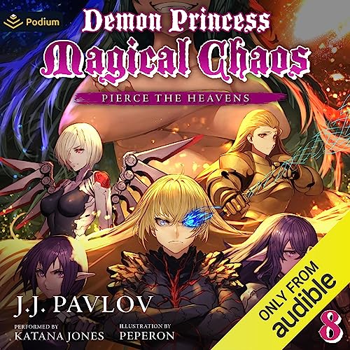 Pierce the Heavens (Demon Princess Magical Chaos) — Narrated Edition