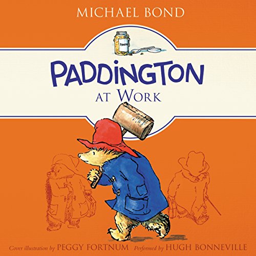 Paddington at Work by Michael Bond (Audiobook)