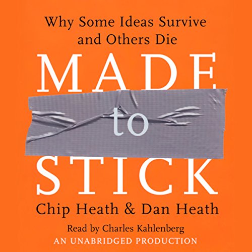 Free Audiobook: Made to Stick by Chip Heath, Dan Heath