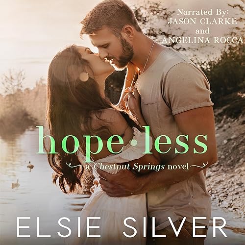 Hopeless (Chestnut Springs) by Elsie Silver (Audiobook)