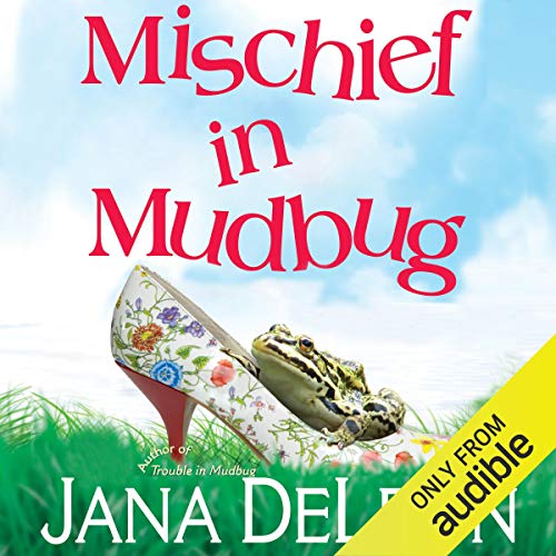 Mischief in Mudbug (Ghost-in-Law) by Jana DeLeon (Audiobook)