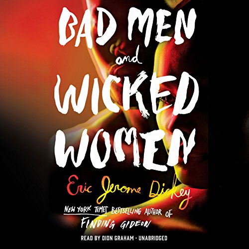 Eric Jerome Dickey: Bad Men and Wicked Women