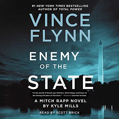 Vince Flynn, Kyle Mills: Enemy of the State (Mitch Rapp)