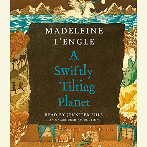 Madeleine L’Engle: A Swiftly Tilting Planet (Time Quintet)