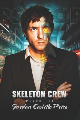 Skeleton Crew (PsyCop) — Narrated Edition