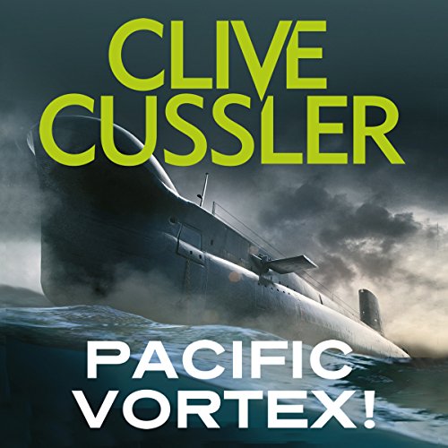 Pacific Vortex! (Dirk Pitt Adventures) by Clive Cussler (Audiobook)