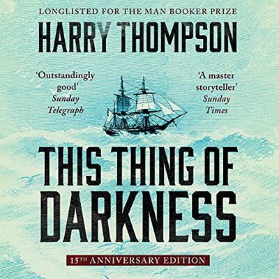 Free Audiobook: This Thing of Darkness by Harry Thompson