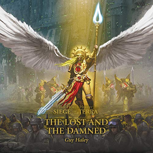 Listen to The Lost and the Damned (Siege of Terra: The Horus Heresy)