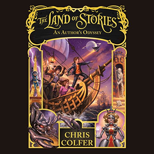 The Land of Stories: An Author’s Odyssey by Chris Colfer (Audiobook)