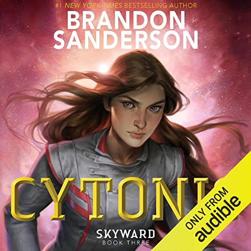 Stream Cytonic (The Skyward Series) by Brandon Sanderson