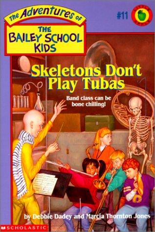 Free Audiobook: Skeletons Don’t Play Tubas (The Adventures of the Bailey School Kids Series) by Debbie Dadey, Marcia Thornton Jones