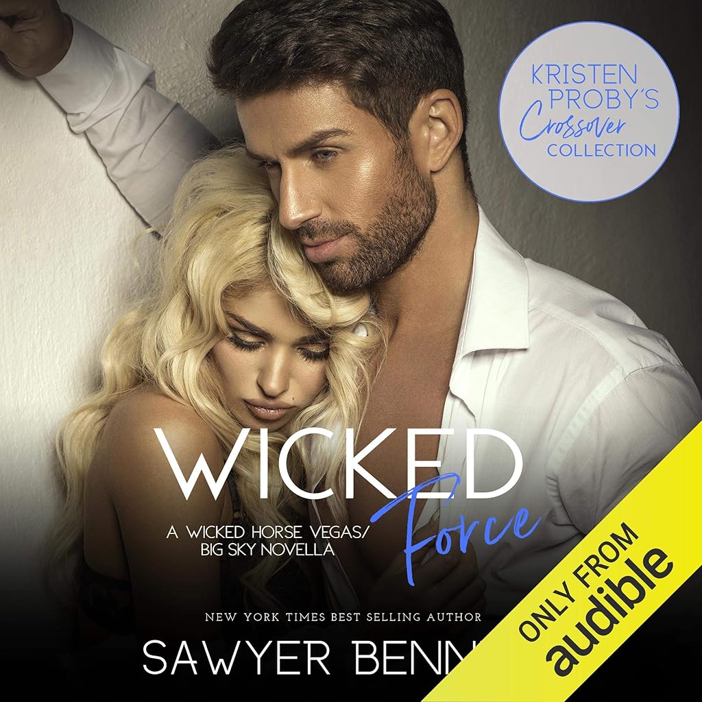 Free Audiobook: Wicked Force by Sawyer Bennett