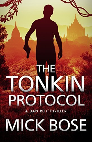 The Tonkin Protocol (Mick Bose)