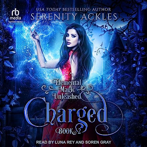 Charged (Elemental Magic Unleashed Series) – Full Audiobook