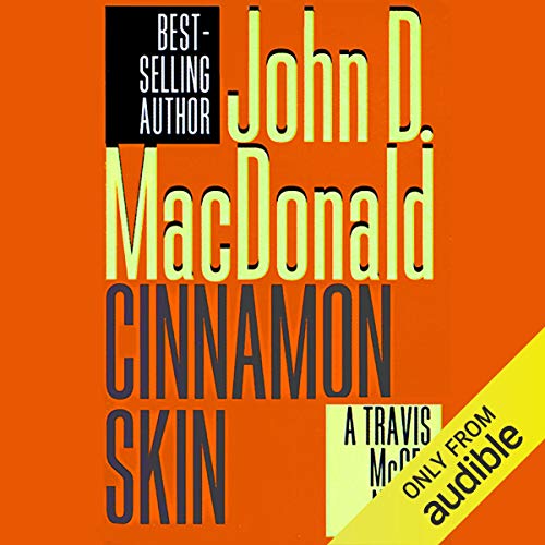 Cinnamon Skin (Travis McGee) — Narrated Edition