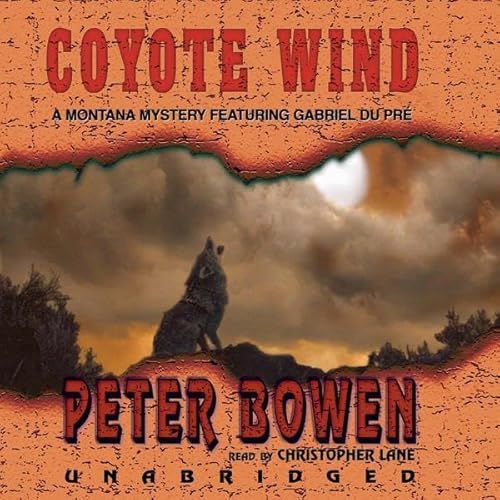 Coyote Wind (The Montana Mysteries Featuring Gabriel Du Pre) – Full Audiobook