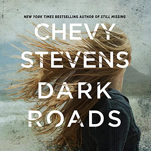 Dark Roads (Chevy Stevens)