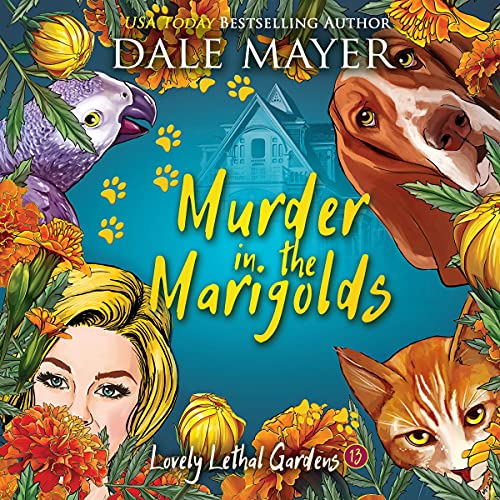 Murder in the Marigolds (Lovely Lethal Gardens) by Dale Mayer (Audiobook)