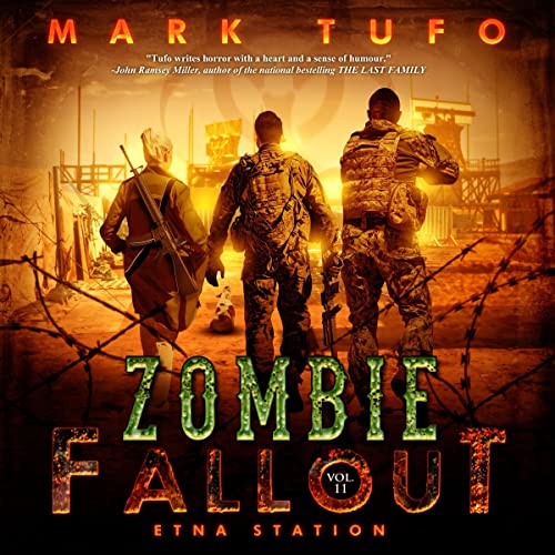 Mark Tufo: Etna Station (Zombie Fallout)