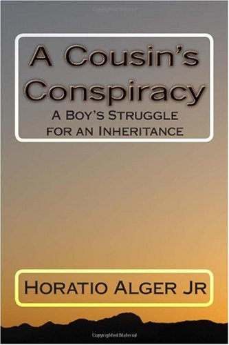 A Cousin’s Conspiracy: A Boy’s Struggle for an Inheritance — Narrated Edition