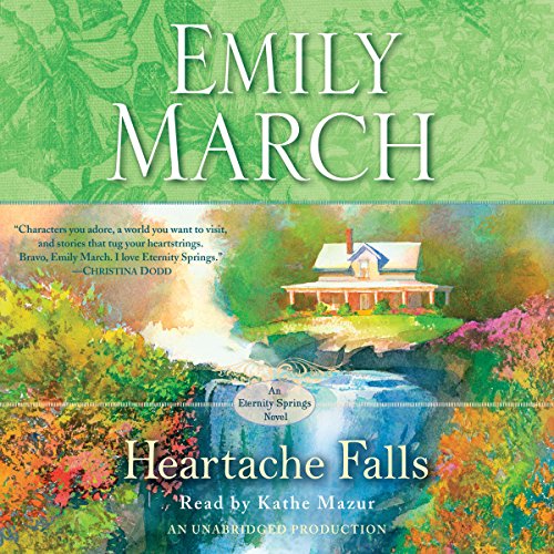 Heartache Falls (Eternity Springs) by Emily March (Audiobook)