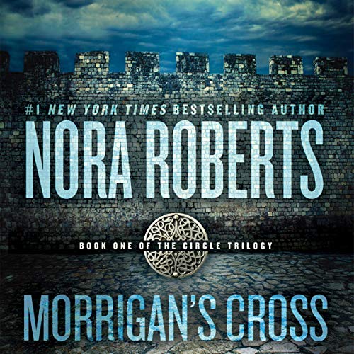Morrigan’s Cross (Circle Trilogy) — Narrated Edition