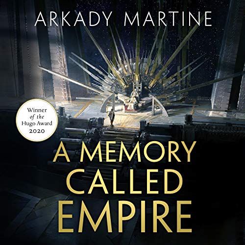Free Audiobook: A Memory Called Empire (Teixcalaan Series) by Arkady Martine
