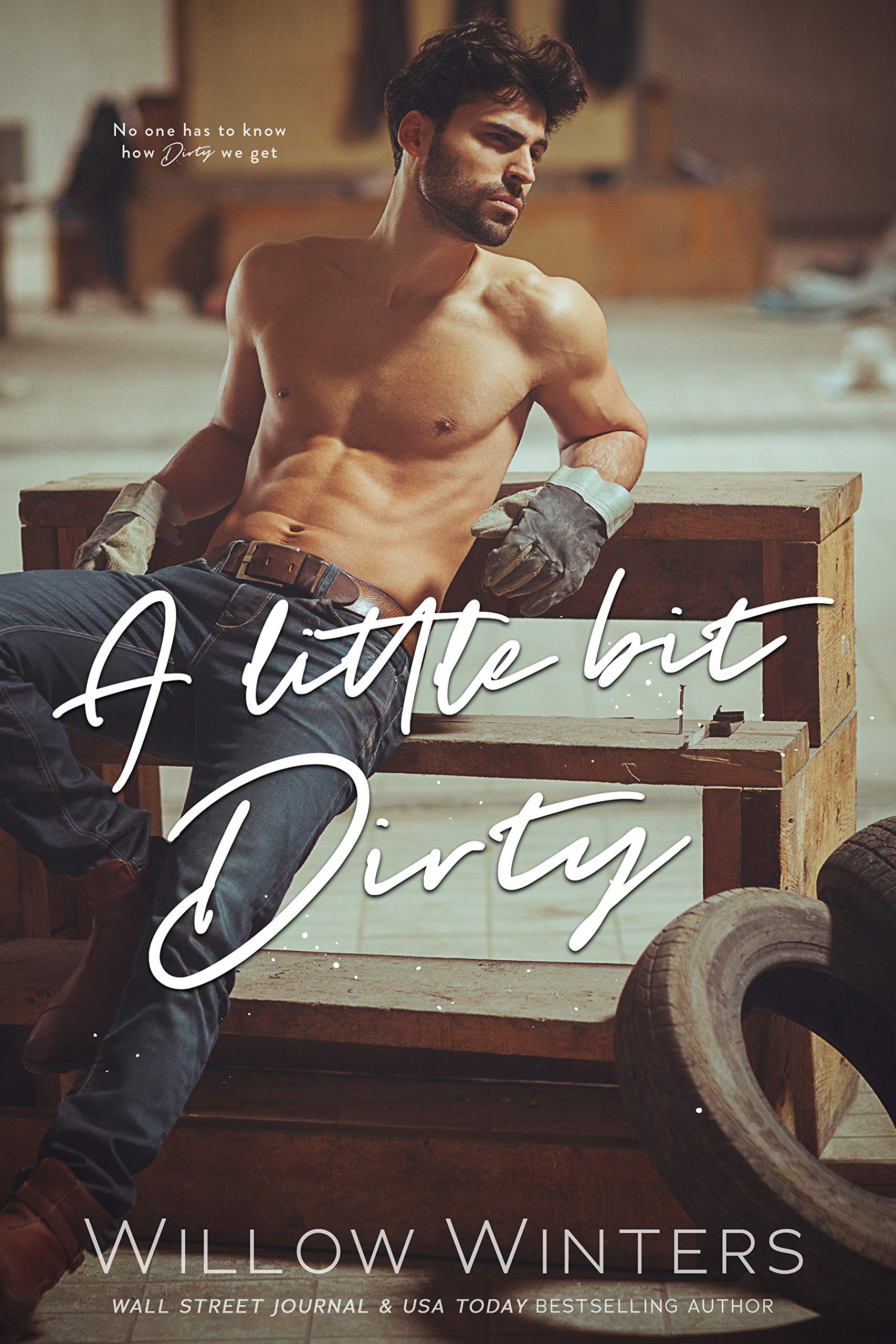 A Little Bit Dirty — Narrated Edition