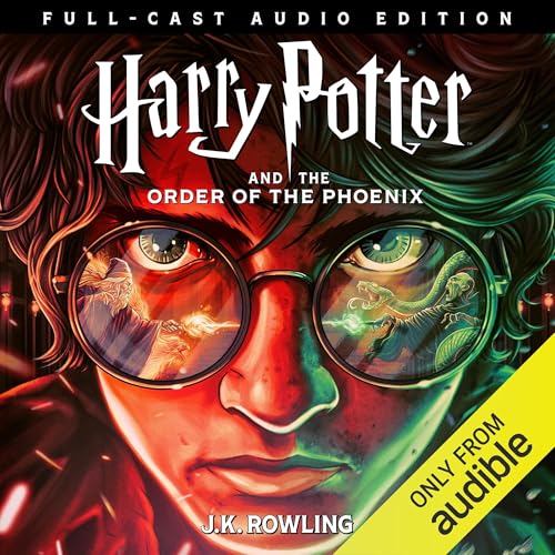 Harry Potter and the Order of the Phoenix (Full-Cast Edition) (Harry Potter (Full-Cast Editions)) by J.K. Rowling (Audiobook)