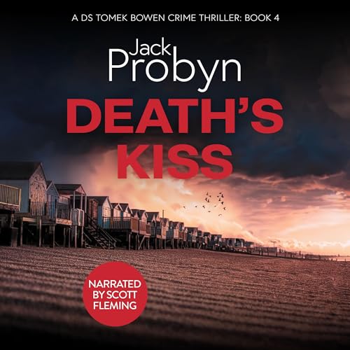 Death’s Kiss (DS Tomek Bowen Crime Thriller) Audiobook