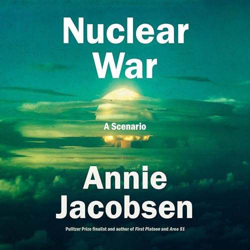 Stream Nuclear War by Annie Jacobsen