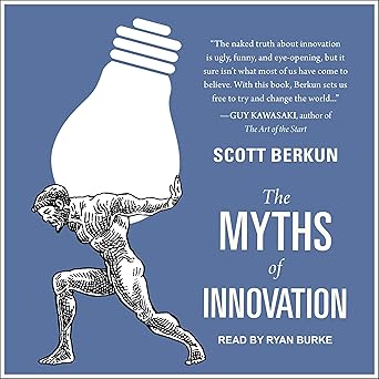 The Myths of Innovation: Scott Berkun