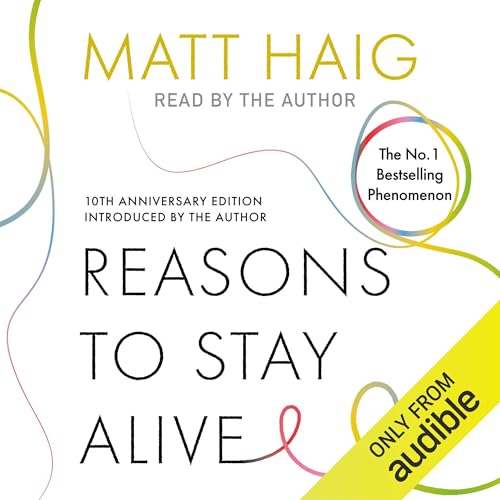 Free Audiobook: Reasons to Stay Alive by Matt Haig