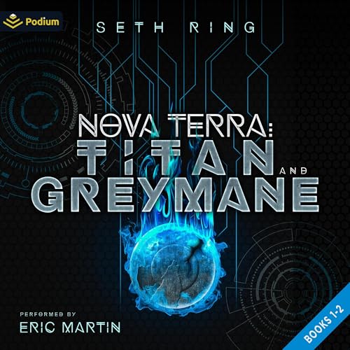 Seth Ring: Nova Terra: Titan and Greymane