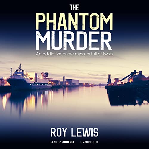 Roy Lewis: The Phantom Murder (The Eric Ward Mysteries)