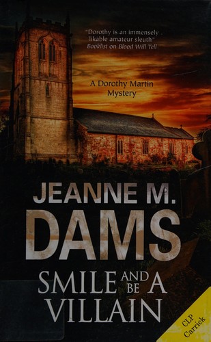 Smile and Be a Villain (Dorothy Martin) (Jeanne M. Dams)