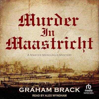 Murder in Maastricht — Narrated Edition