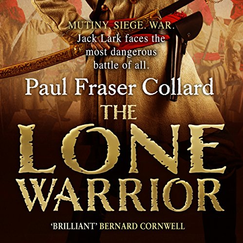 Stream The Lone Warrior (Jack Lark) by Paul Fraser Collard