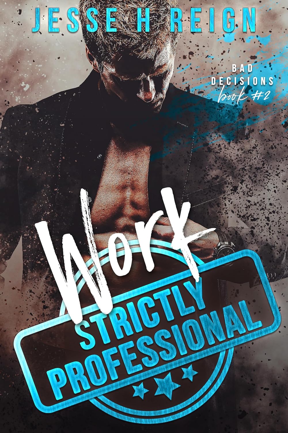 Work: Strictly Professional (Jesse H. Reign)