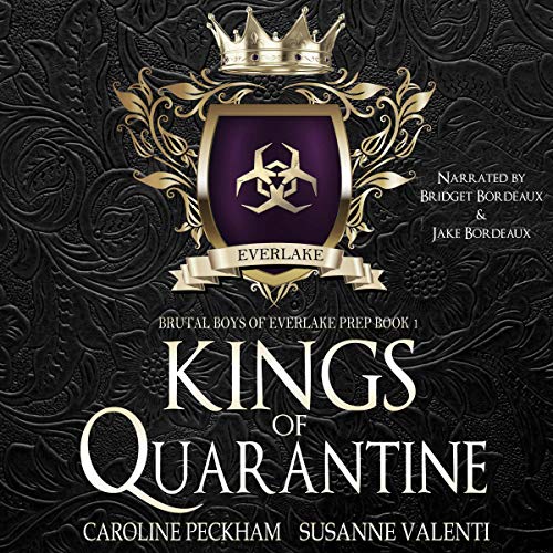 Listen to Kings of Quarantine (Brutal Boys of Everlake Prep)