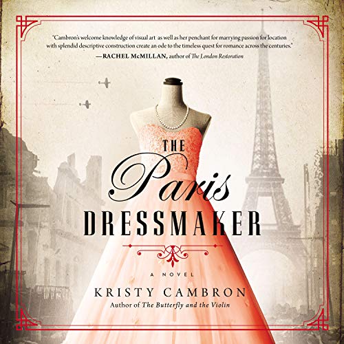 The Paris Dressmaker (Kristy Cambron)