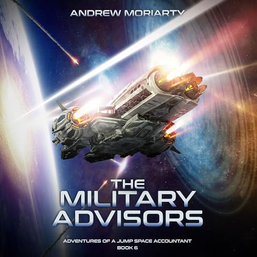 Listen to The Military Advisors (Adventures of a Jump Space Accountant)