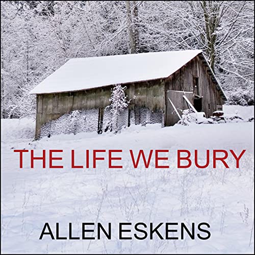 Allen Eskens: The Life We Bury (Joe Talbert)